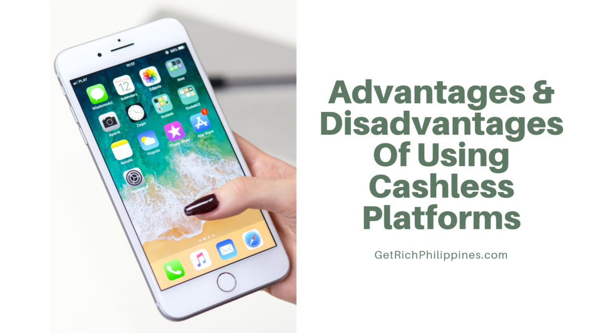 Advantages And Disadvantages Of Using Cashless Platforms