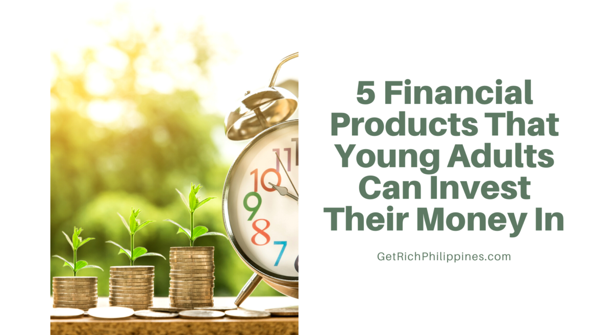 5-Financial-Products-That-Young-Adults-Can-Invest-Their-Money-In