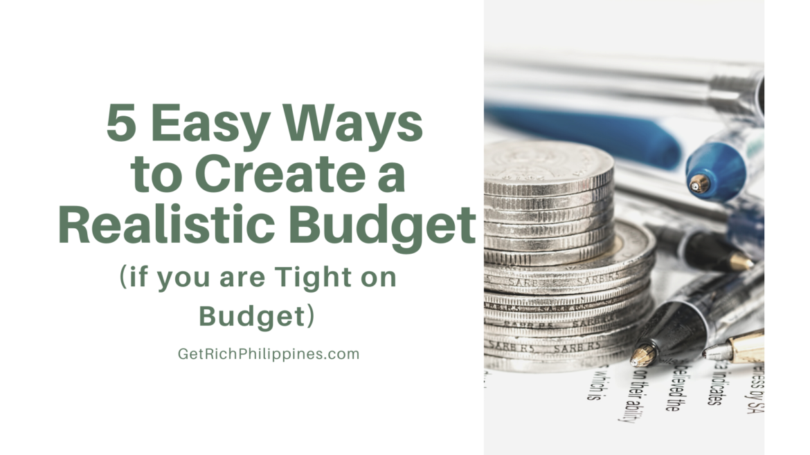 5 Easy Ways to Create a Realistic Budget even if you are on Tight Budget